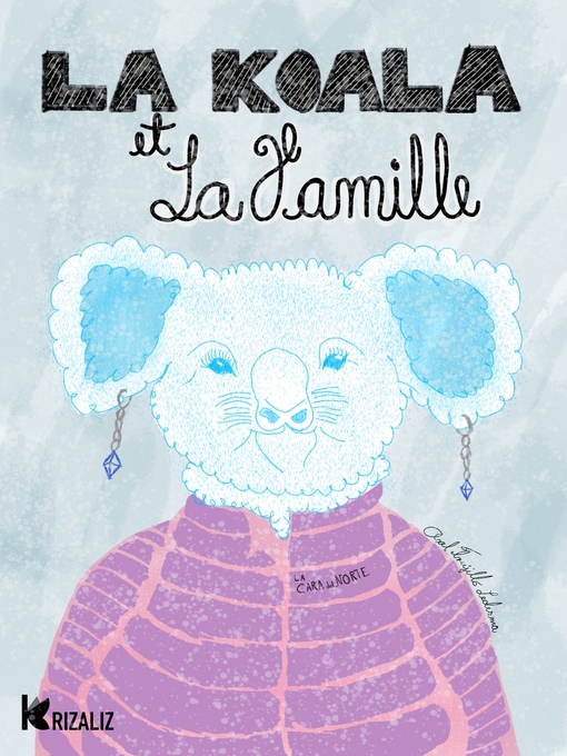 Title details for La Koala et la Famille by Axel Trujillo - Available